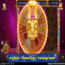 sabor familiar telegram